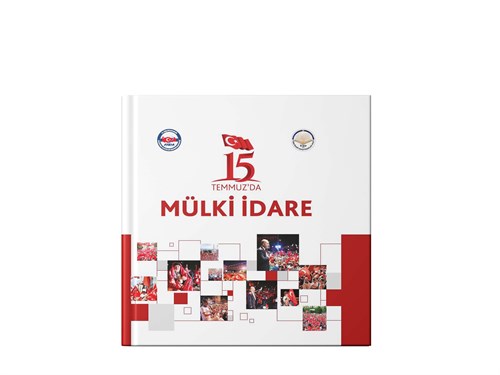 15 Temmuz’da Mülki İdare
