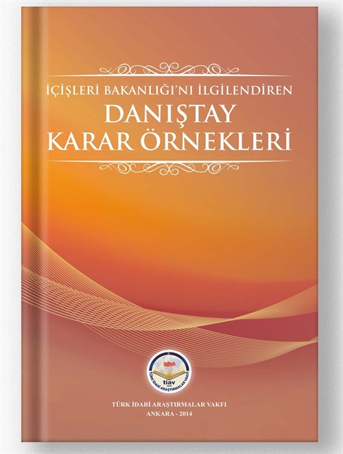 İçişleri Bakanlığını İlgilendiren Danıştay Karar Örnekleri