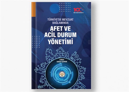 Türkiye'de Mevzuat Bağlamında Afet ve Acil Durum Yönetimi