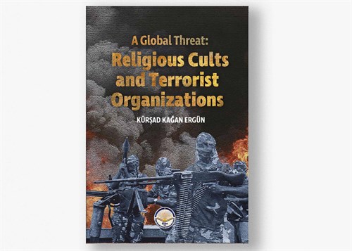 A Global Threat: Religious Cults and Terrorist Organizations