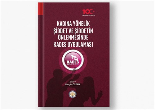 Kadına Yönelik Şiddet ve Şiddetin Önlenmesinde KADES Uygulaması