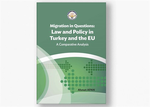 Migration İn Questions: Law And Policy İn Turkey And The Eu A Comparative Analysis