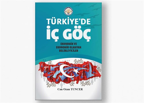 Türkiye'de İç Göç: Ekonomik ve Ekonomik Olmayan Belirleyiciler