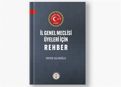 İl Genel Meclisi Üyeleri İçin Rehber