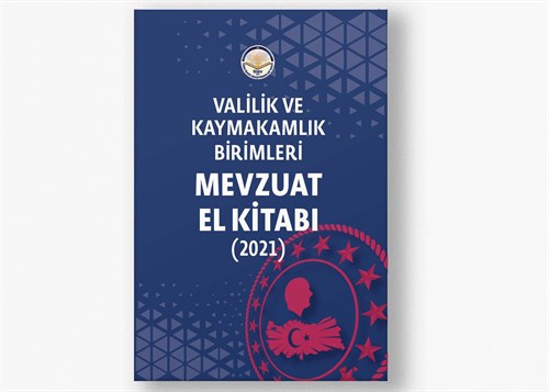 Valilik ve Kaymakamlık Birimleri Mevzuat El Kitabı - 2021