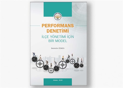 Performans Denetimi İlçe Yönetimi İçin Bir Model