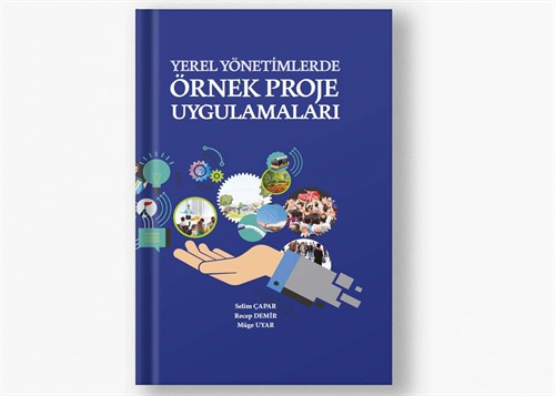 Yerel Yönetimlerde Örnek Proje Uygulamaları